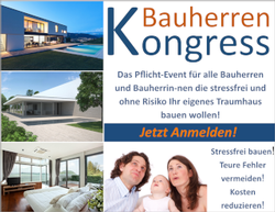 Bauherren-Kongress - schneller, ohne Streß und bis zu 30% günstiger ins neue Traumhaus
